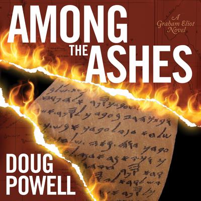 Among the Ashes by Doug Powell audiobook