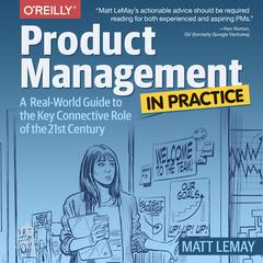 Product Management in Practice by Matt LeMay audiobook