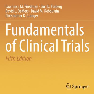 Fundamentals of Clinical Trials by Lawrence M. Friedman audiobook