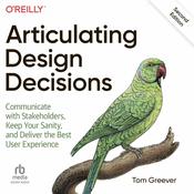 Articulating Design Decisions by  Tom Greever audiobook