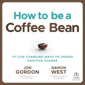 How to be a Coffee Bean by  Damon West audiobook