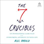 The Seven Crucibles by  Alec Ingold audiobook