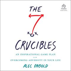 The Seven Crucibles by Alec Ingold audiobook