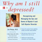 Why Am I Still Depressed? by  Jim Phelps, M.D. audiobook