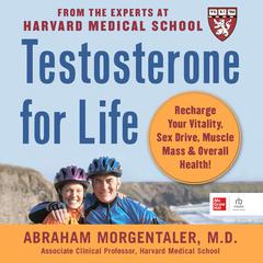 Testosterone for Life by Abraham Morgentaler audiobook