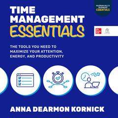 Time Management Essentials by Anna Dearmon Kornick audiobook