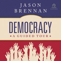 Democracy by Jason Brennan audiobook