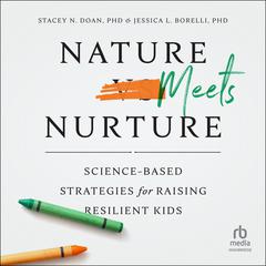 Nature Meets Nurture by Jessica L. Borelli audiobook