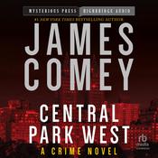 Central Park West by  James Comey audiobook