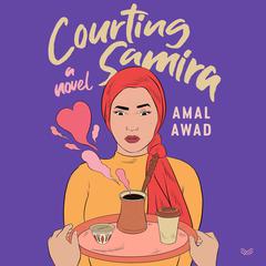Courting Samira by Amal Awad audiobook