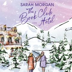 The Book Club Hotel by Sarah Morgan audiobook