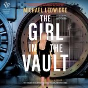 The Girl in the Vault by  Michael Ledwidge audiobook