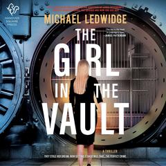 The Girl in the Vault by Michael Ledwidge audiobook