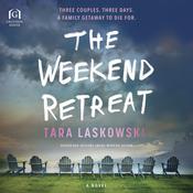 The Weekend Retreat by  Tara Laskowski audiobook