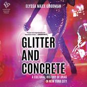 Glitter and Concrete by  Elyssa Maxx Goodman audiobook