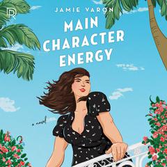 Main Character Energy by Jamie Varon audiobook