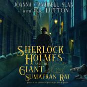 Sherlock Holmes and the Giant Sumatran Rat by  Joanna Campbell Slan audiobook