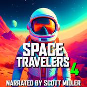 Space Travelers and Nothing But Space Travelers 4 by  Edward W. Ludwig audiobook
