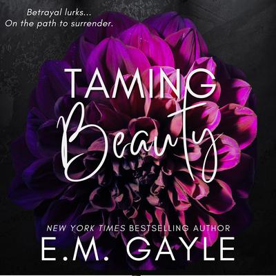 Taming Beauty by E.M. Gayle audiobook