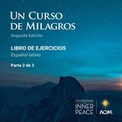 UN CURSO DE MILAGROS: Libro de ejercicios by  Helen Schucman audiobook