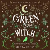 A Green Kind of Witch by  Sierra Cross audiobook