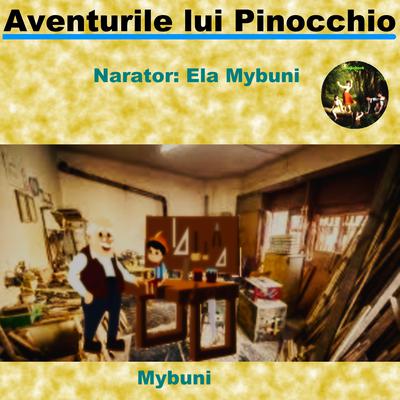 Aventurile lui Pinocchio by MyBuni  audiobook