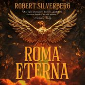 Roma Eterna by  Robert Silverberg audiobook