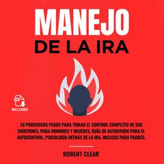 Manejo de la ira by Robert Clear audiobook