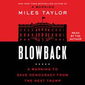 Blowback by  Miles Taylor audiobook