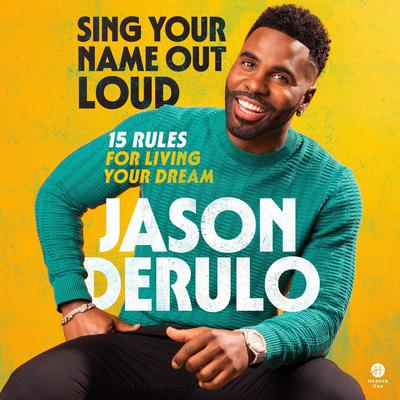 Sing Your Name Out Loud by Jason Derulo audiobook