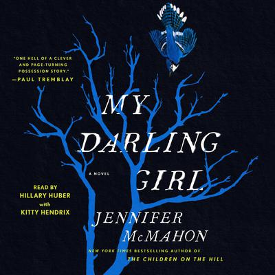 My Darling Girl by Jennifer McMahon audiobook