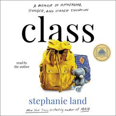 Class by Stephanie Land audiobook