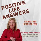 Positive Life Answers by  Dr. Mary Ann Mercer audiobook