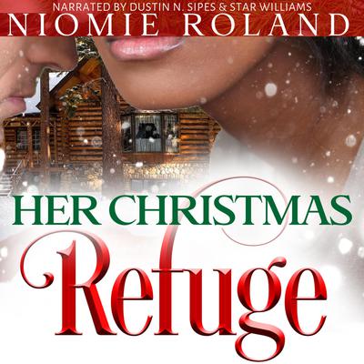 Her Christmas Refuge by Niomie Roland audiobook