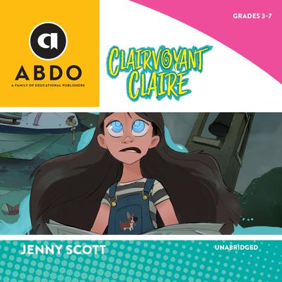 Clairvoyant Claire by Jenny Scott audiobook