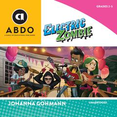 Electric Zombie by Johanna Gohmann audiobook