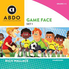 Game Face, Set 1 by Rich Wallace audiobook