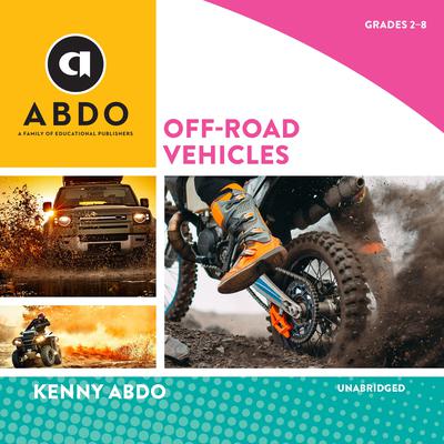 Off-Road Vehicles by Kenny Abdo audiobook