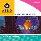 Creature Feature by  Scarlet Varlow audiobook