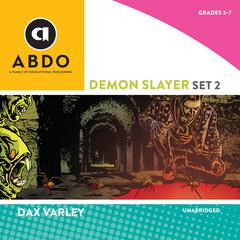 Demon Slayer, Set 2 by Dax Varley audiobook
