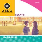 Lucky 8 by  Lea Taddonio audiobook