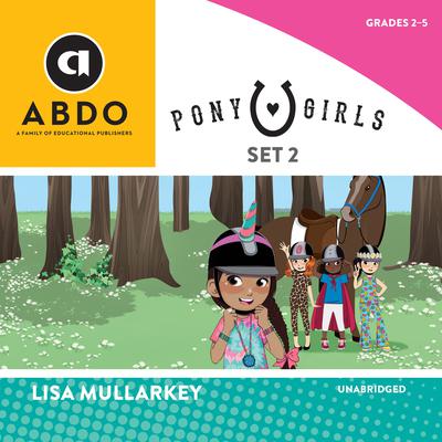 Pony Girls, Set 2 by Lisa Mullarkey audiobook