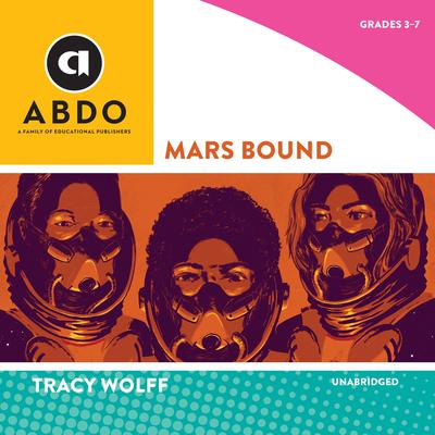 Mars Bound by Tracy Wolff audiobook