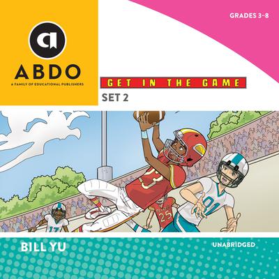 Get in the Game, Set 2 by Bill Yu audiobook