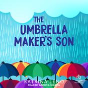 The Umbrella Maker's Son by  Katrina Leno audiobook