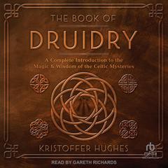 The Book of Druidry by Kristoffer Hughes audiobook