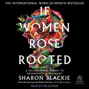 If Women Rose Rooted by  Sharon Blackie audiobook
