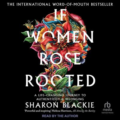 If Women Rose Rooted by Sharon Blackie audiobook