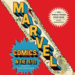 Marvel Comics in the 1970s by Eliot Borenstein audiobook