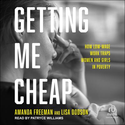 Getting Me Cheap by Lisa Dodson audiobook
